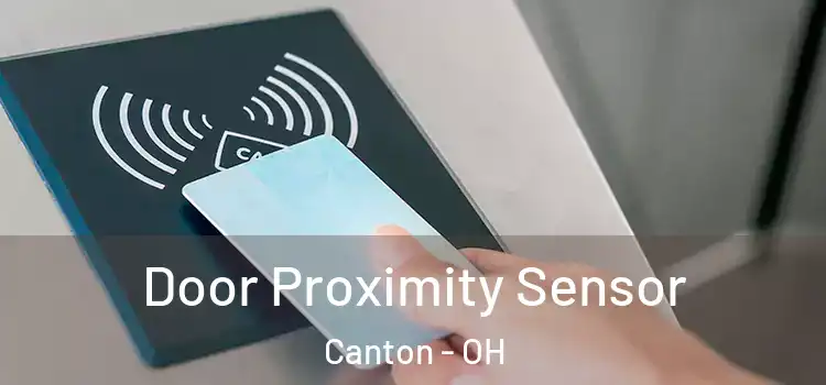  Door Proximity Sensor Canton - OH