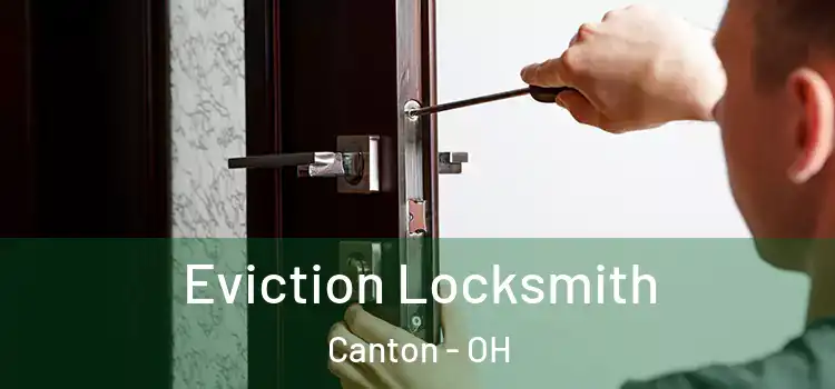  Eviction Locksmith Canton - OH